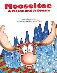bokomslag Mooseltoe: A Moose and a Dream