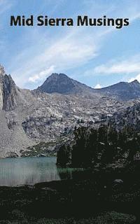 Mid Sierra Musings 1