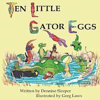 bokomslag Ten Little Gator Eggs