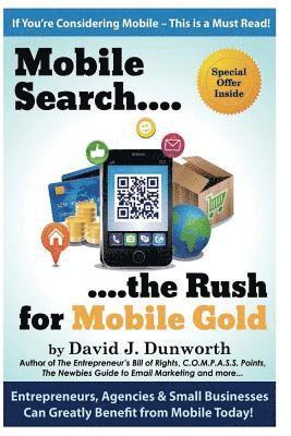Mobile Search ...the Rush for Mobile Gold 1