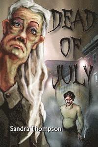 Sandra Thompson - Dead of July, Häftad