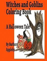 bokomslag Witches and Goblins a Halloween Tale: A Halloween Tale