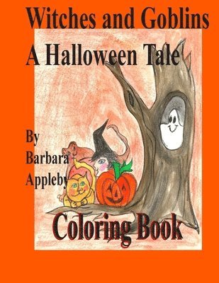 bokomslag Witches and Goblins a Halloween Tale: A Halloween Tale