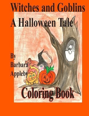 bokomslag Witches and Goblins a Halloween Tale: A Halloween Tale