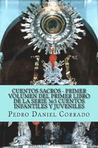 bokomslag Cuentos Sacros - Primer Volumen: 365 Cuentos Infantiles y Juveniles