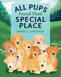 Diana G. Langenau - All Pups Found Their Special Place, Häftad