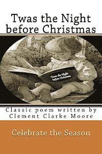 bokomslag Twas the Night before Christmas: Classic poem written by Clement Clarke Moore