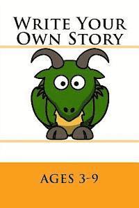 Write Your Own Story: Ages 3-9