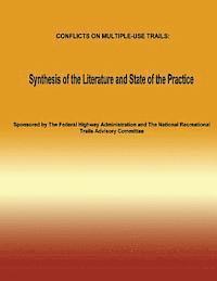 bokomslag Conflicts on Multiple-Use Trails: Synthesis of the Literature and State of the Practice