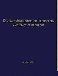Contract Administration: Technology and Practice in Europe 1