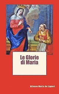 bokomslag Le Glorie di Maria
