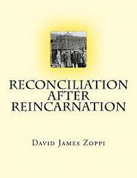 bokomslag Reconciliation after Reincarnation