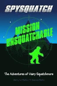 bokomslag Spysquatch: Mission Unsquatchable