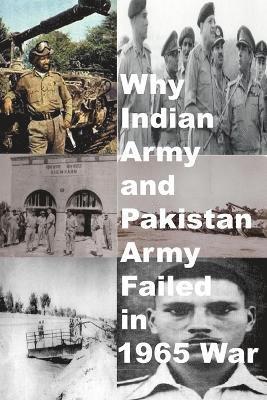 bokomslag Why Indian Army and Pakistan Army Failed in 1965 War