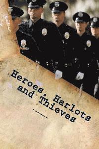 bokomslag Heroes, Harlots and Thieves: Who's Really Wearing That Uniform
