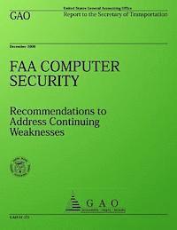 bokomslag FAA Computer Security: Recommenations to Address Continuing Weaknesses