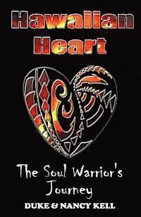 bokomslag Hawaiian Heart: The Soul Warrior's Journey