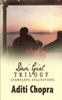 Desi Girl Trilogy (Complete Collection) 1