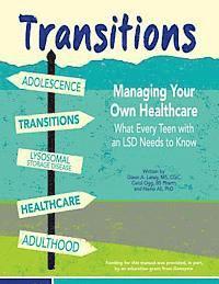 bokomslag Transitions: Managing Your Own Healthcare: What Every Teen with an LSD Needs to Know
