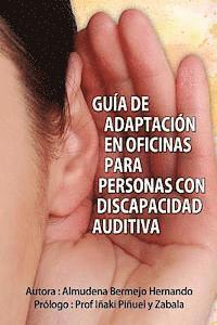 Guía de adaptación en oficinas para personas con discapacidad auditiva 1