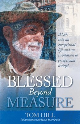 Tom Hill, Russell Stuart Irwin - Blessed Beyond Measure, Häftad