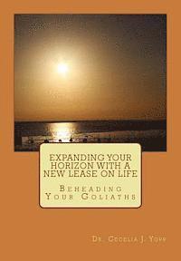 bokomslag Expanding Your Horizon with a New Lease on Life: Beheading Your Goliaths