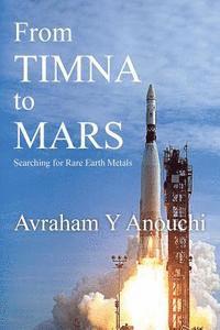 From TIMNA to MARS: Searching for Rare Earth Metals 1