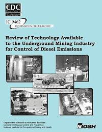 bokomslag Review of Technology Available to the Underground Mining Industry for Control of Diesel Emissions