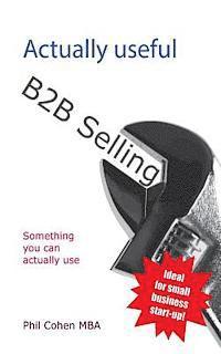 Actually Useful B2B Selling 1