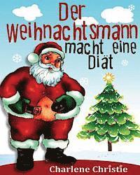 bokomslag Der Weihnachtsmann macht eine Diat