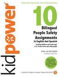bokomslag 10 Bilingual People Safety Assignments in English and Spanish: Teaching Children and Youth Ages 5 to 14 How to Be Safe With People