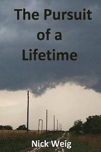 The Pursuit of a Lifetime 1