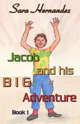 bokomslag Jacob and his BIG Adventure