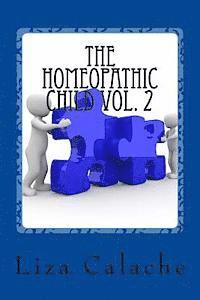 bokomslag Homeopathic Child Vol. 2: A Parent's Handbook To Common Acute Ailments
