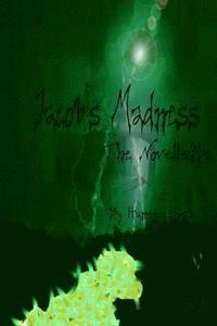 bokomslag Jacob's Madness: The Novellete