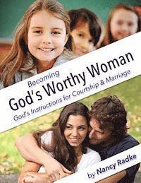 bokomslag Becoming God's Worthy Woman: A Study for Teen Girls