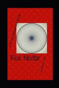 bokomslag Red Nectar: A Young Adult Novel Of Telepathy, Danger, And Romance