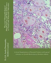 bokomslag Placental Histopathological Manifestations and their Relevance to Foetal and Maternal Outcomes: Defining Intrauterine Growth Retardation and Maternal
