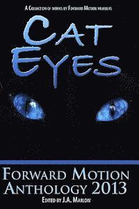 bokomslag Cat Eyes (Forward Motion Anthology 2013)