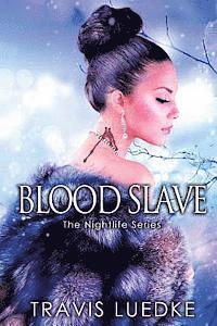 Blood Slave: (Dark Paranormal Romance) 1