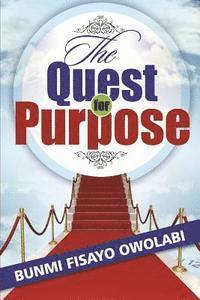 bokomslag The Quest for Purpose