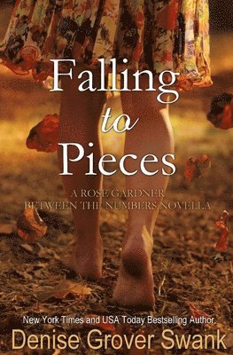Falling to Pieces: Rose Gardner Between the Numbers Novella 1