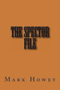 The Spector File 1