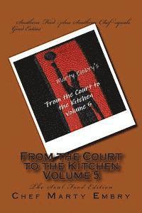 bokomslag From the Court to the Kitchen Volume 5: The Soul Food Edition