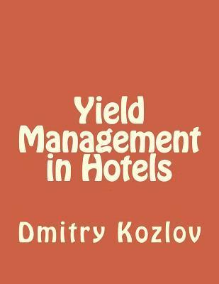 Yield Management in Hotels 1