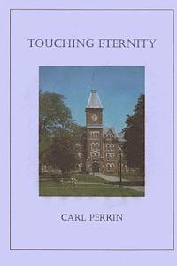 Carl Perrin - Touching Eternity, Häftad