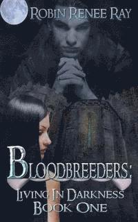 bokomslag Bloodbreeders: Living in Darkness