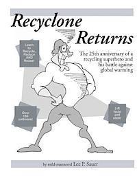 bokomslag Recyclone Returns: The 25th anniversary of a recycling superhero and warrior against Global Warming