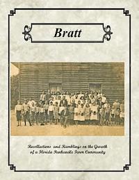 bokomslag Bratt: Recollections and Ramblings on the Growth of a Florida Panhandle Farm Community