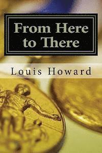 Louis Howard, Jennifer Cole - From Here to There, Häftad